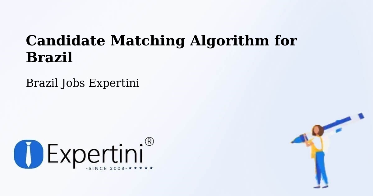 Candidate Matching Algorithm Overview – Agudos - Brazil Jobs Expertini
