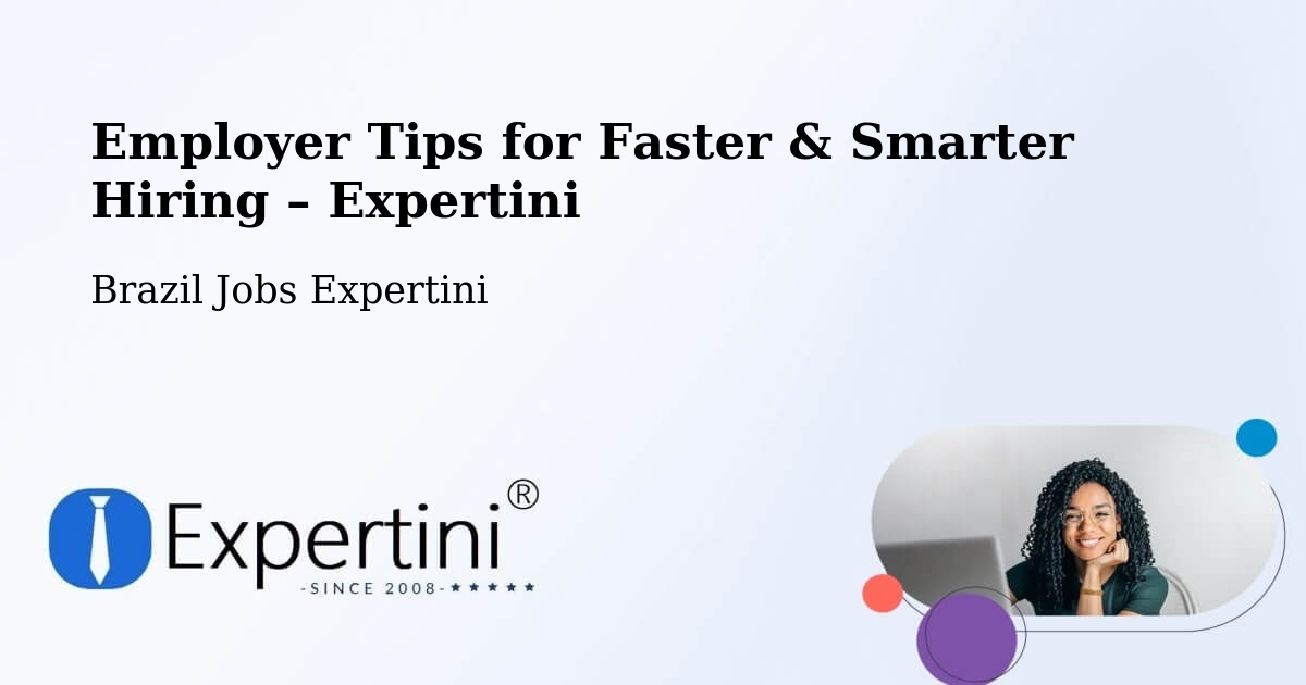 Employer Tips for Hiring & Recruitment – Agudos - Agudos, Brazil Jobs Expertini